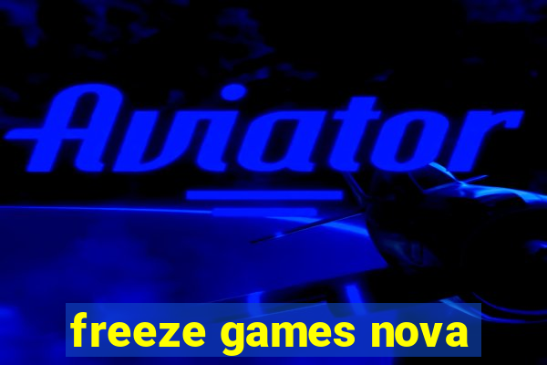 freeze games nova